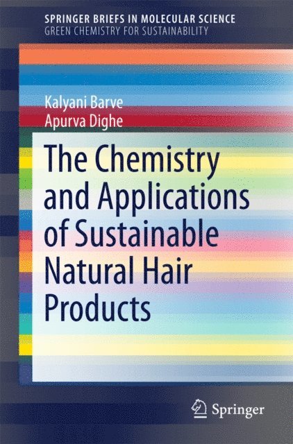Chemistry and Applications of Sustainable Natural Hair Products