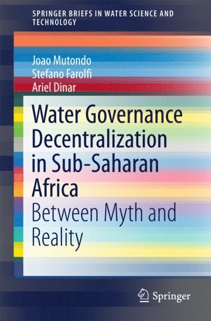 Ariel Dinar, Stefano Farolfi, Joao Mutondo - Water Governance Decentralization in Sub-Saharan Africa, E-bok