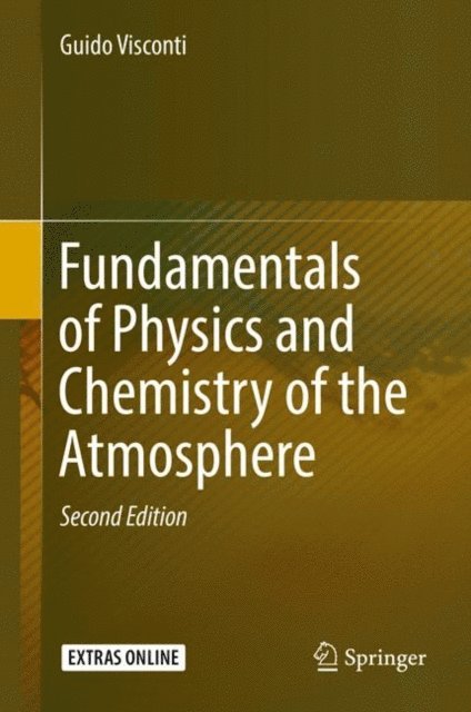 Guido Visconti - Fundamentals of Physics and Chemistry of the Atmosphere, E-bok