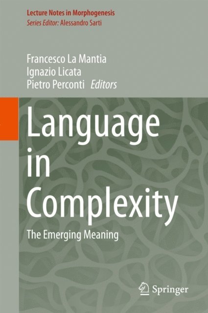 Pietro Perconti, Ignazio Licata, Francesco La Mantia - Language in Complexity, E-bok