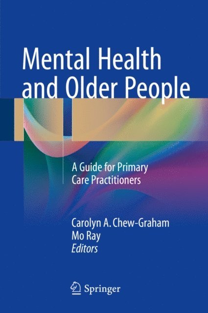 Mo Ray, Carolyn A. Chew-Graham - Mental Health and Older People, E-bok