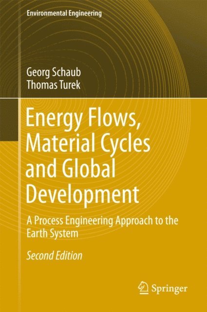 Thomas Turek, Georg Schaub - Energy Flows, Material Cycles and Global Development, E-bok