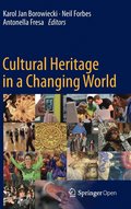 Cultural Heritage in a Changing World