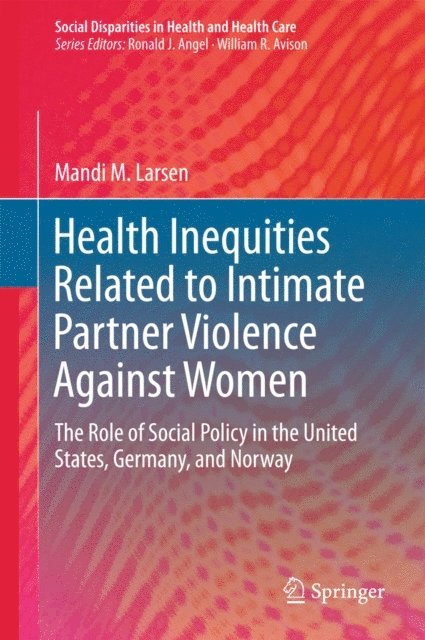 Mandi M. Larsen - Health Inequities Related to Intimate Partner Violence Against Women, E-bok