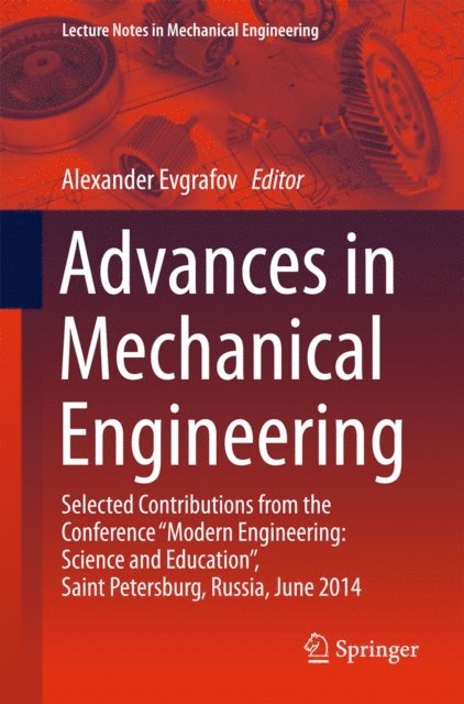 Alexander Evgrafov - Advances in Mechanical Engineering, E-bok