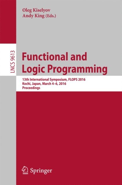 Andy King, Oleg Kiselyov - Functional and Logic Programming, E-bok