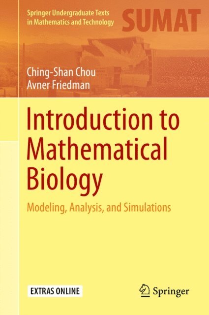Avner Friedman, Ching Shan Chou - Introduction to Mathematical Biology, E-bok