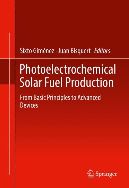 Juan Bisquert, Sixto Gimenez - Photoelectrochemical Solar Fuel Production, E-bok