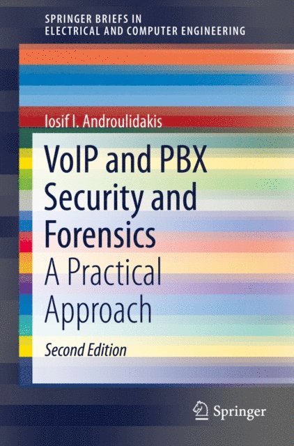 Iosif I. Androulidakis - VoIP and PBX Security and Forensics, E-bok. Tillgänglighet: Lägg i varukorg