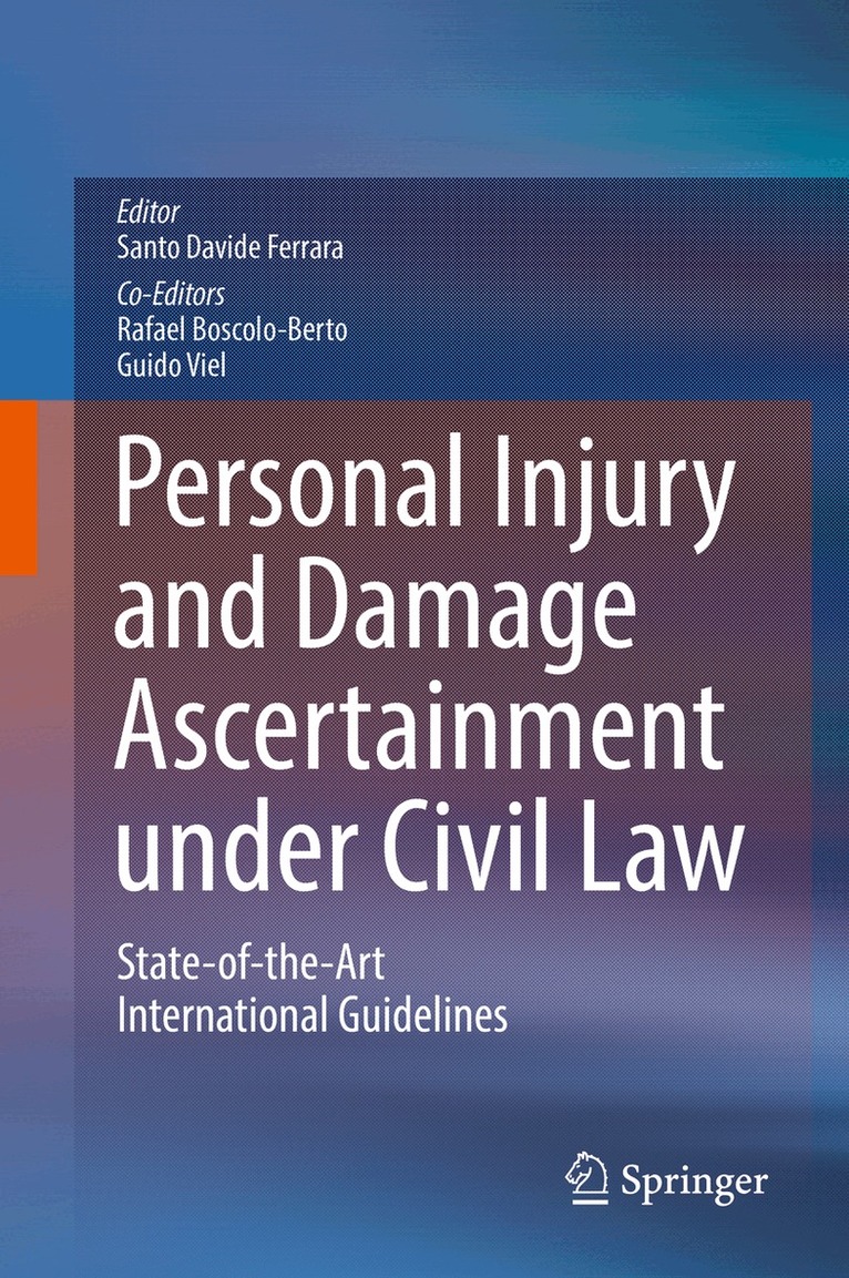 Santo Davide Ferrara, Rafael Boscolo-Berto, Guido Viel - Personal Injury and Damage Ascertainment under Civil Law, Inbunden. Tillgänglighet: Lägg i varukorg