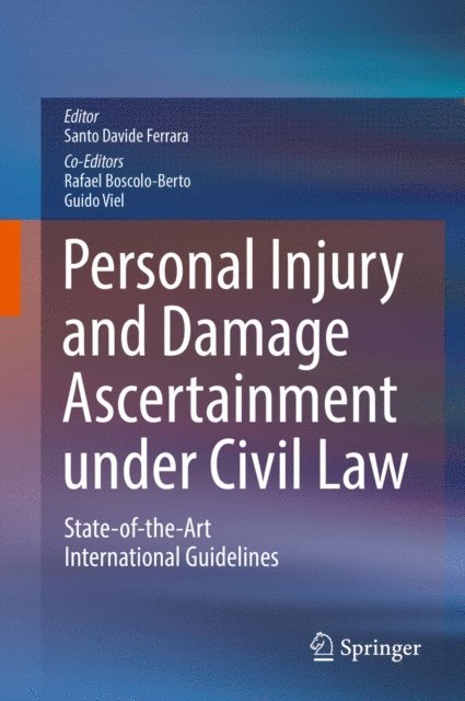 Guido Viel, Rafael Boscolo-Berto, Santo Davide Ferrara - Personal Injury and Damage Ascertainment under Civil Law, E-bok. Tillgänglighet: Lägg i varukorg