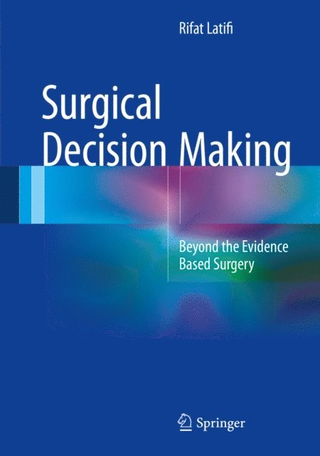 Rifat Latifi - Surgical Decision Making, E-bok