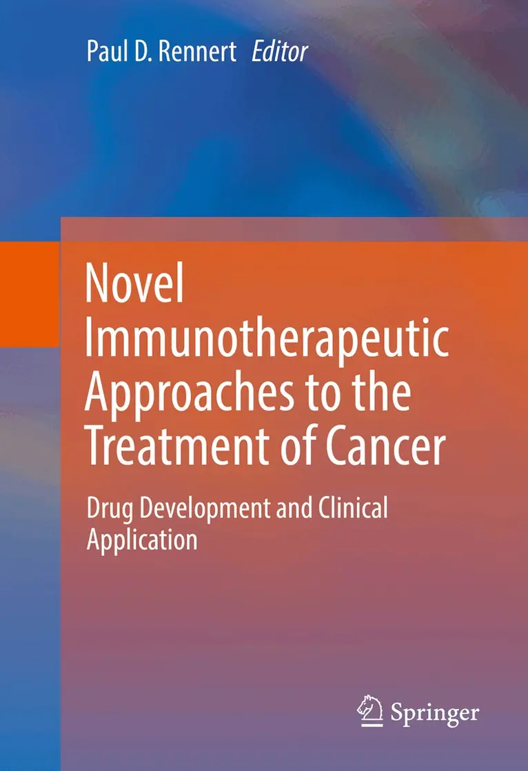 Paul D. Rennert - Novel Immunotherapeutic Approaches to the Treatment of Cancer, Inbunden. Tillgänglighet: Lägg i varukorg