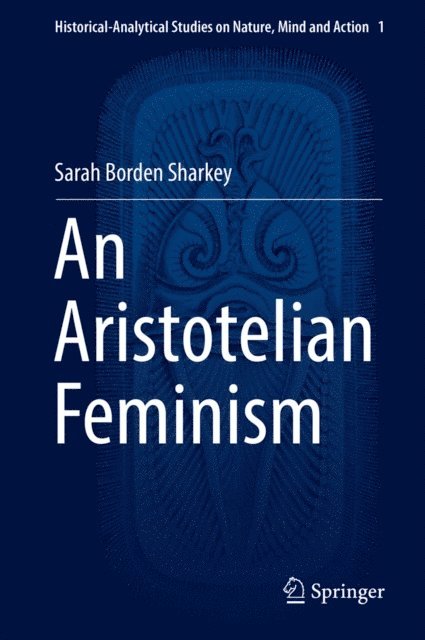 Sarah Borden Sharkey - Aristotelian Feminism, E-bok