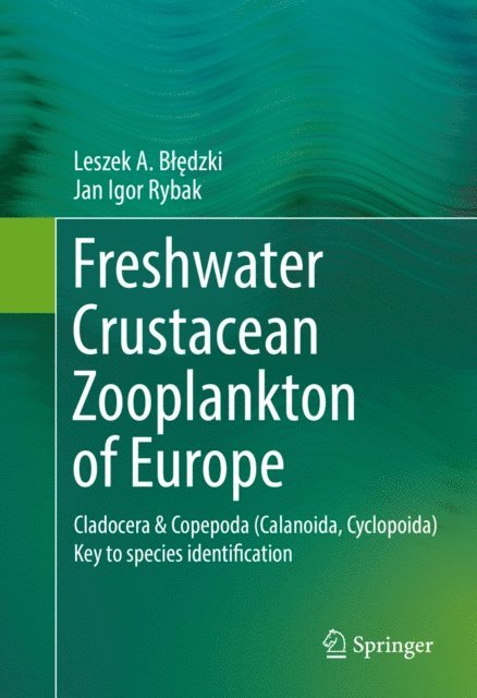 Jan Igor Rybak, Leszek A. Bledzki - Freshwater Crustacean Zooplankton of Europe, E-bok