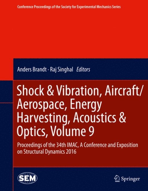 Raj Singhal, Anders Brandt - Shock & Vibration, Aircraft/Aerospace, Energy Harvesting, Acoustics & Optics, Volume 9, E-bok