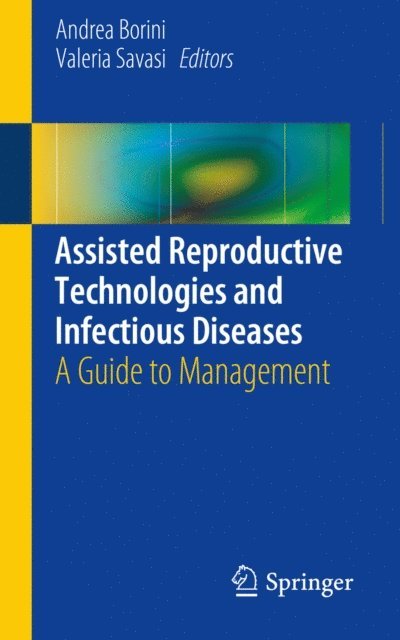 Maria Valeria Savasi, Andrea Borini - Assisted Reproductive Technologies and Infectious Diseases, E-bok