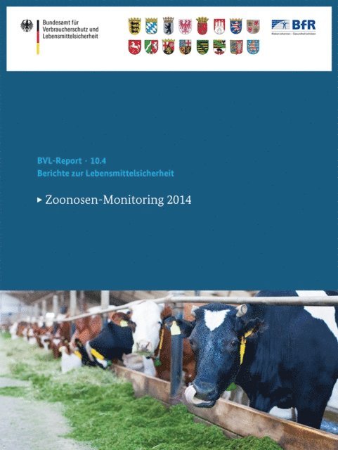 Bundesamt fur Verbraucherschutz und Lebensmittelsicherheit (BVL) - Berichte zur Lebensmittelsicherheit 2014, E-bok