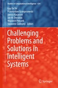 Challenging Problems and Solutions in Intelligent Systems