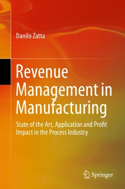 Danilo Zatta - Revenue Management in Manufacturing, E-bok
