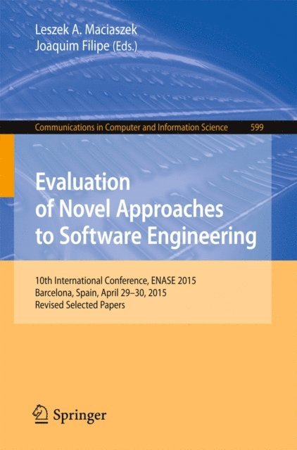 Joaquim Filipe, Leszek A. Maciaszek - Evaluation of Novel Approaches to Software Engineering, E-bok