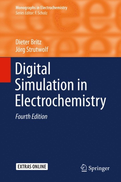 Jorg Strutwolf, Dieter Britz - Digital Simulation in Electrochemistry, E-bok