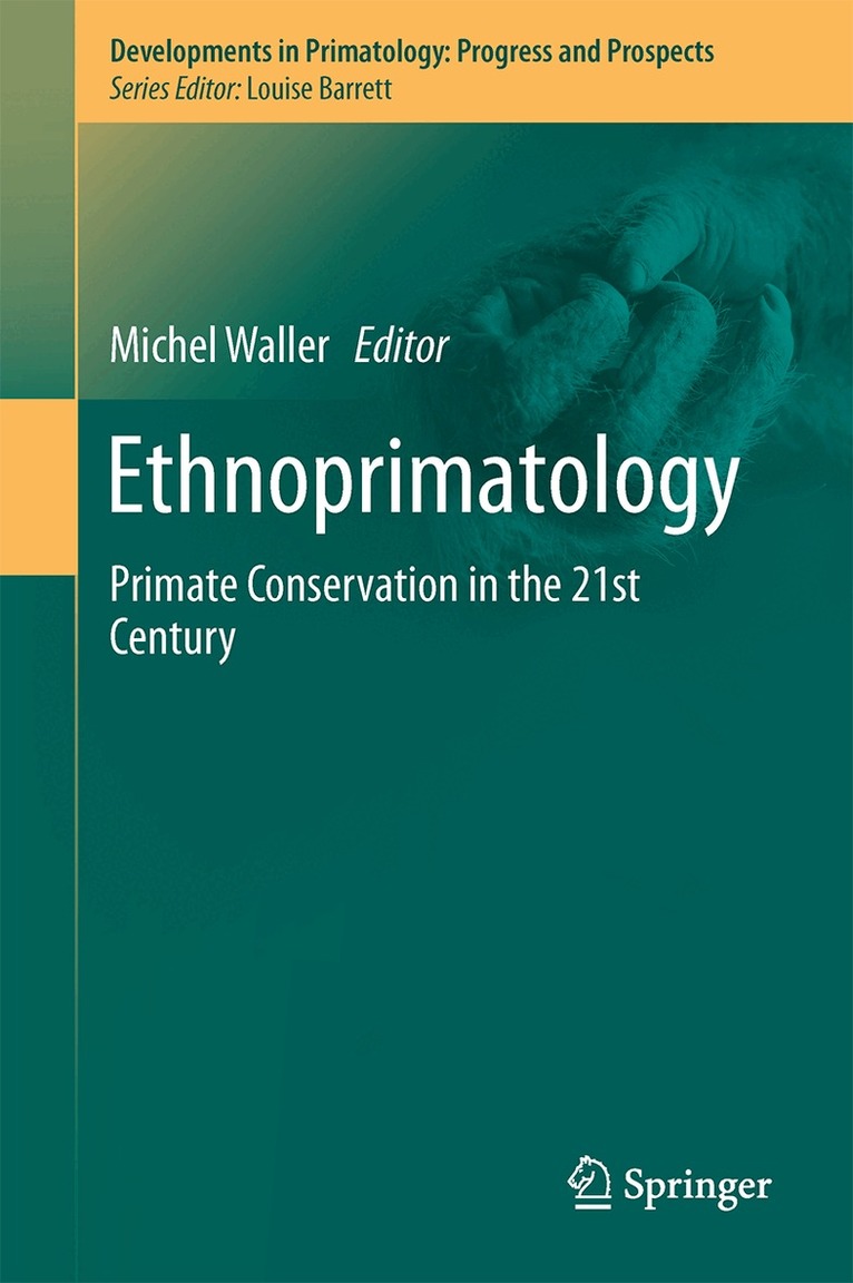 Michel T. Waller - Ethnoprimatology, Inbunden
