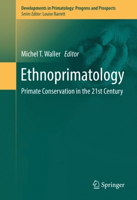 Michel T. Waller - Ethnoprimatology, E-bok