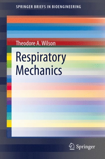 Theodore A. Wilson - Respiratory Mechanics, E-bok