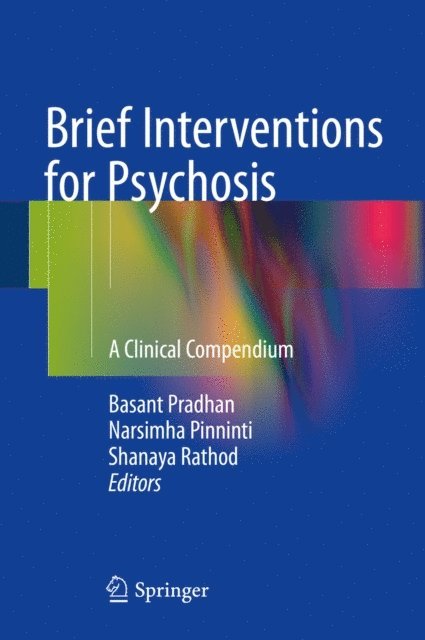 Shanaya Rathod, Narsimha Pinninti, Basant Pradhan - Brief Interventions for Psychosis, E-bok