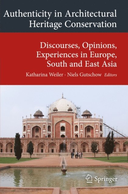 Niels Gutschow, Katharina Weiler - Authenticity in Architectural Heritage Conservation, E-bok