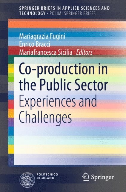 Mariafrancesca Sicilia, Enrico Bracci, Mariagrazia Fugini - Co-production in the Public Sector, E-bok