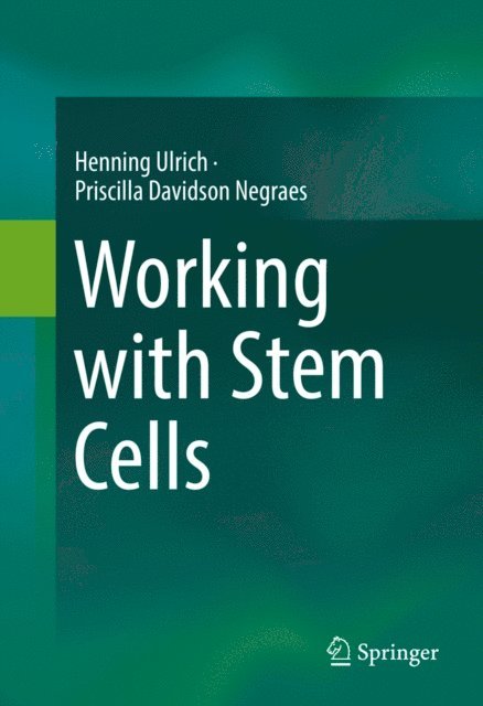 Priscilla Davidson Negraes, Henning Ulrich - Working with Stem Cells, E-bok