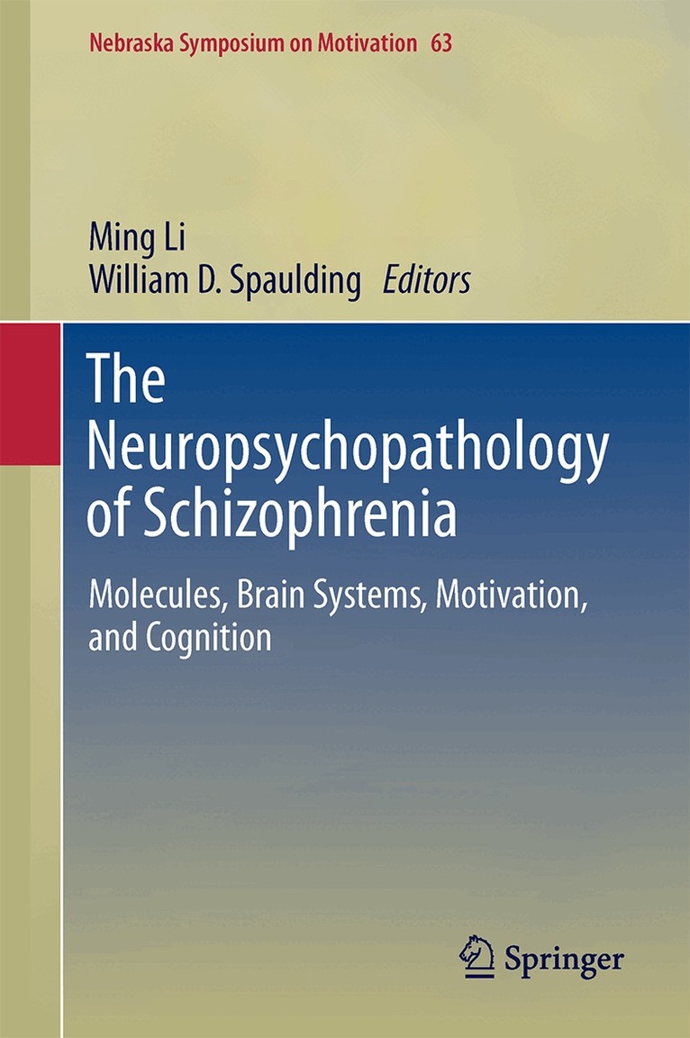 Ming Li, William D. Spaulding - Neuropsychopathology of Schizophrenia, Inbunden