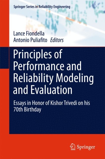 Antonio Puliafito, Lance Fiondella - Principles of Performance and Reliability Modeling and Evaluation, E-bok