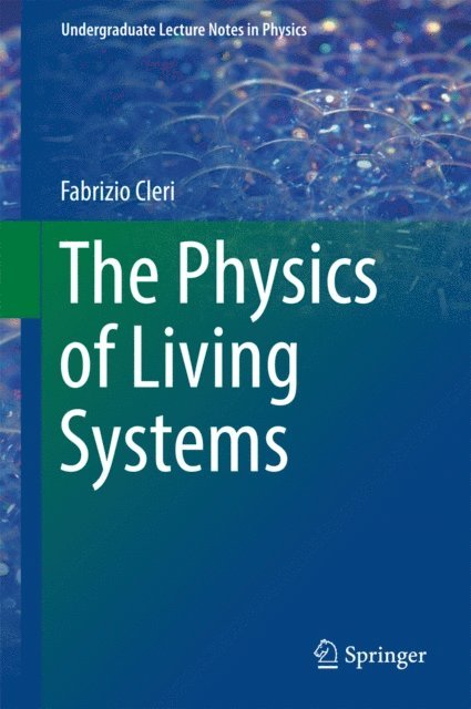 Fabrizio Cleri - Physics of Living Systems, E-bok