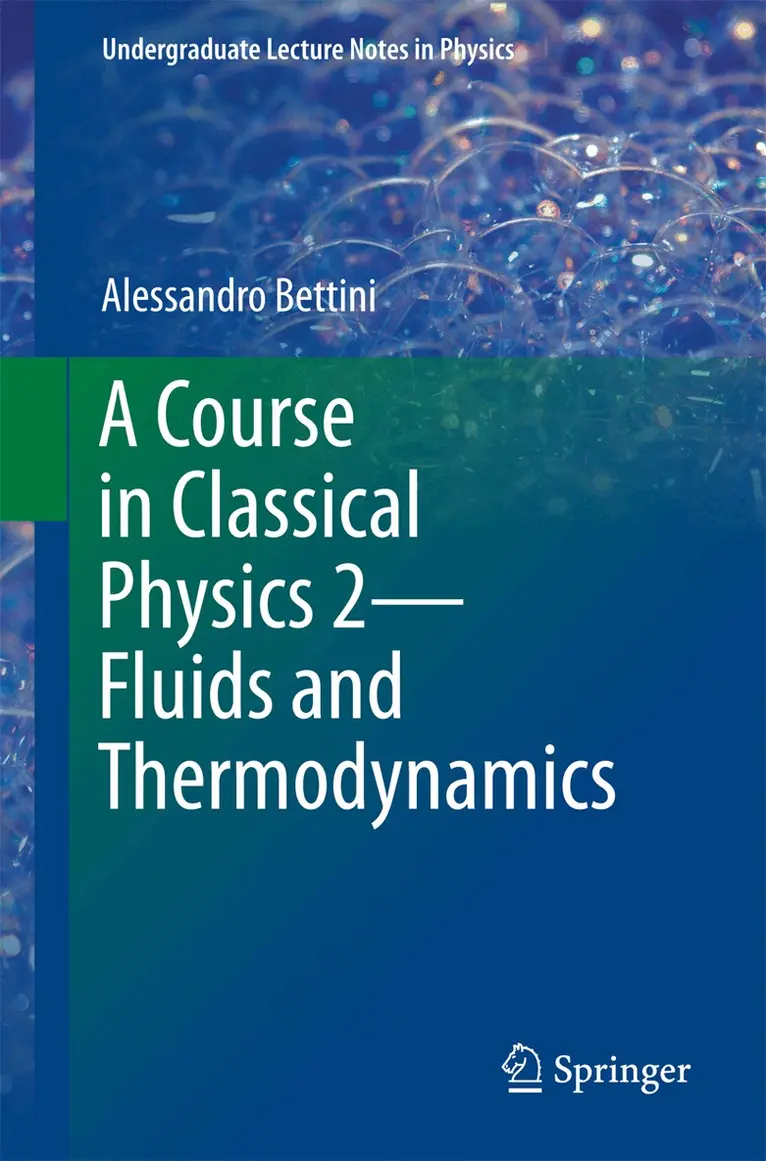Alessandro Bettini - Course in Classical Physics 2—Fluids and Thermodynamics, Häftad. Tillgänglighet: Lägg i varukorg