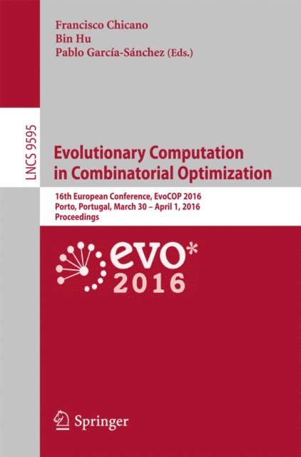 Pablo Garcia-Sanchez, Bin Hu, Francisco Chicano - Evolutionary Computation in Combinatorial Optimization, E-bok