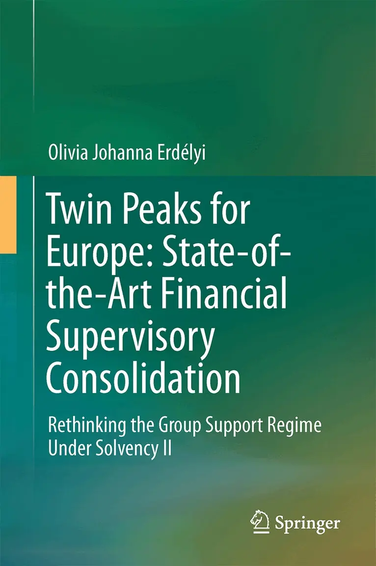 Olivia Johanna Erdélyi - Twin Peaks for Europe: State-of-the-Art Financial Supervisory Consolidation, Inbunden. Tillgänglighet: Lägg i varukorg