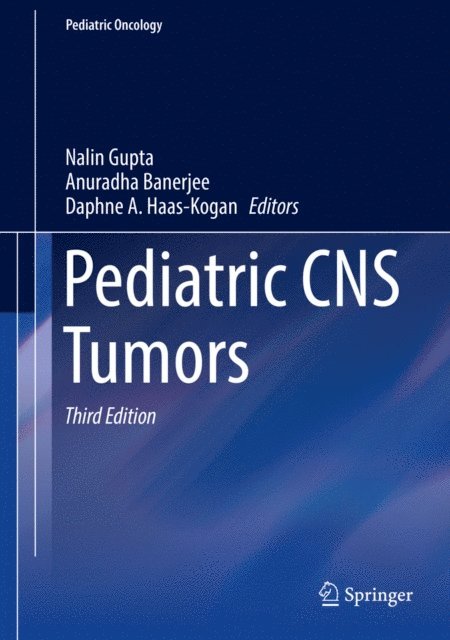 Daphne A. Haas-Kogan, Anuradha Banerjee, Nalin Gupta - Pediatric CNS Tumors, E-bok