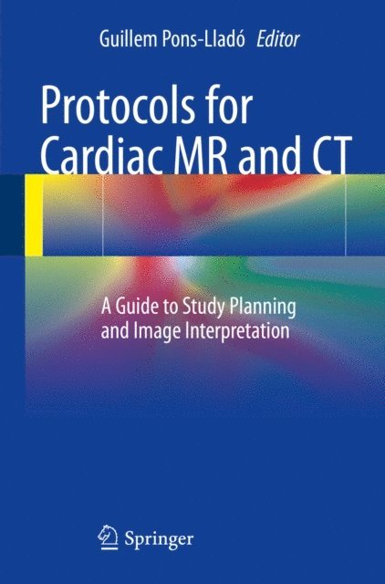 Guillem Pons-Llado - Protocols for Cardiac MR and CT, E-bok
