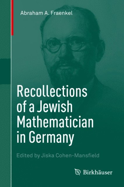Abraham A. Fraenkel, Jiska Cohen-Mansfield - Recollections of a Jewish Mathematician in Germany, E-bok