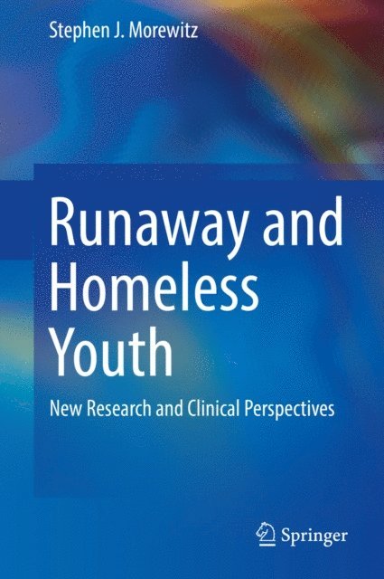 Stephen J. Morewitz - Runaway and Homeless Youth, E-bok