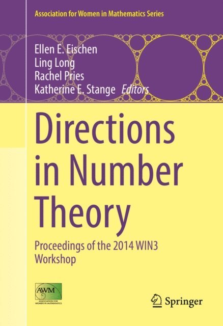 Katherine E. Stange, Rachel Pries, Ling Long, Ellen E. Eischen - Directions in Number Theory, E-bok