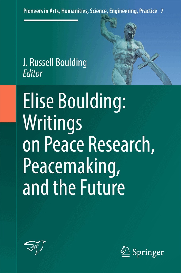 J. Russell Boulding - Elise Boulding: Writings on Peace Research, Peacemaking, and the Future, Inbunden