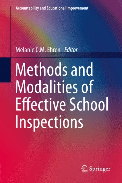 Melanie C.M. Ehren - Methods and Modalities of Effective School Inspections, E-bok