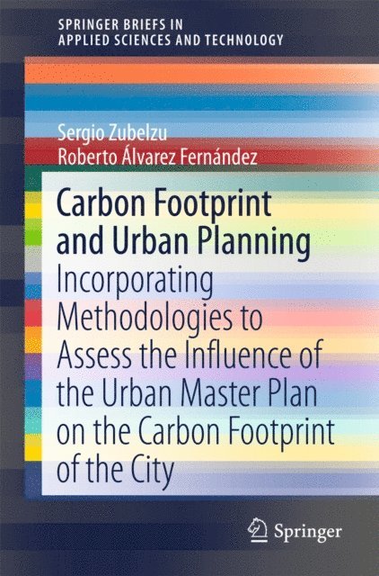 Roberto Alvarez Fernandez, Sergio Zubelzu - Carbon Footprint and Urban Planning, E-bok
