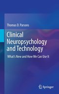 Clinical Neuropsychology and Technology