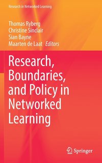 Research, Boundaries, and Policy in Networked Learning