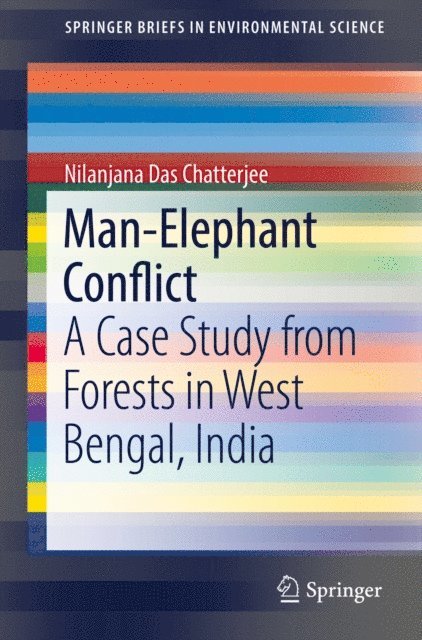 Nilanjana Das Chatterjee - Man-Elephant Conflict, E-bok